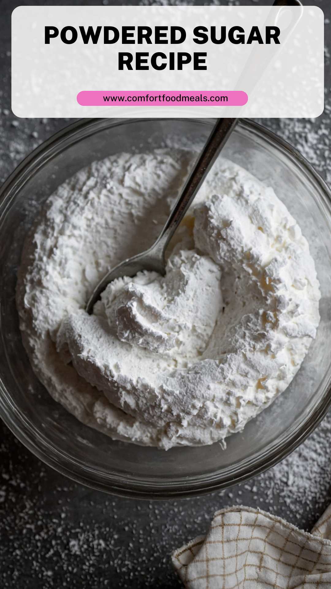 Powdered Sugar Recipe – Comfort Food Meals