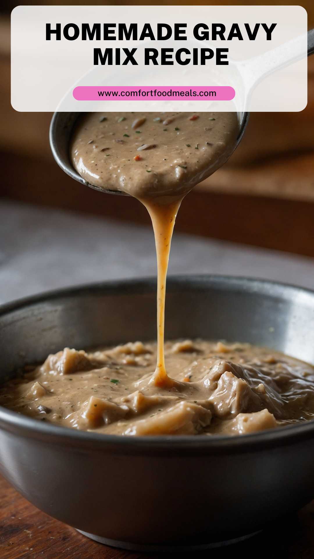 Homemade Gravy Mix Recipe – Comfort Food Meals