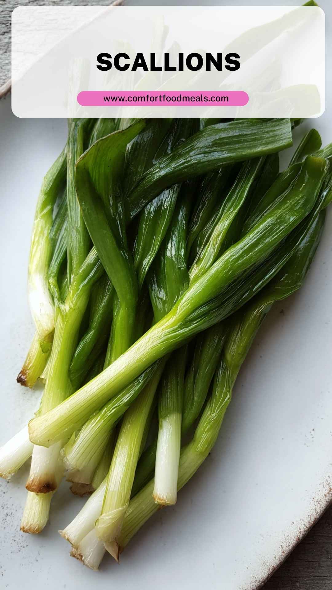 Scallions – Comfort Food Meals