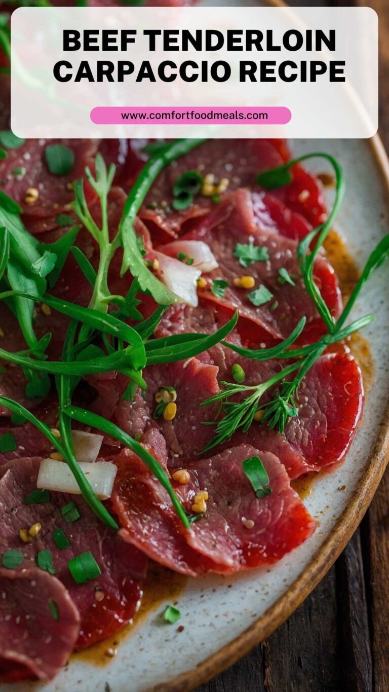 Beef Tenderloin Carpaccio Recipe – Comfort Food Meals