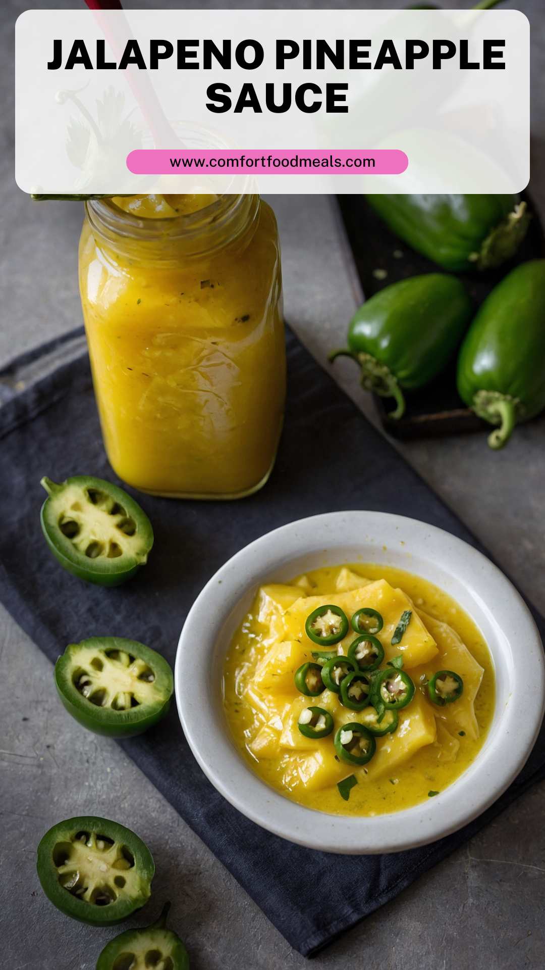 Jalapeno Pineapple Sauce – Comfort Food Meals