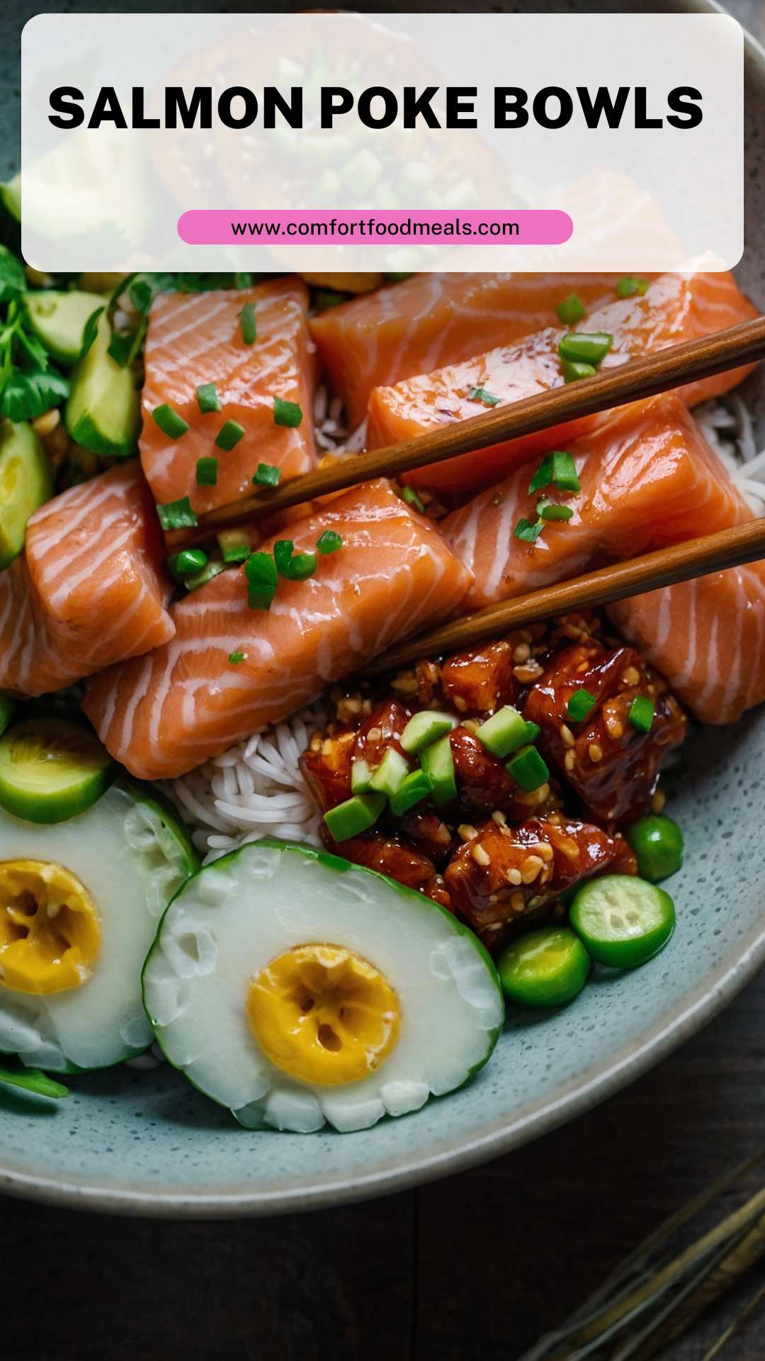 Salmon Poke Bowls – Comfort Food Meals