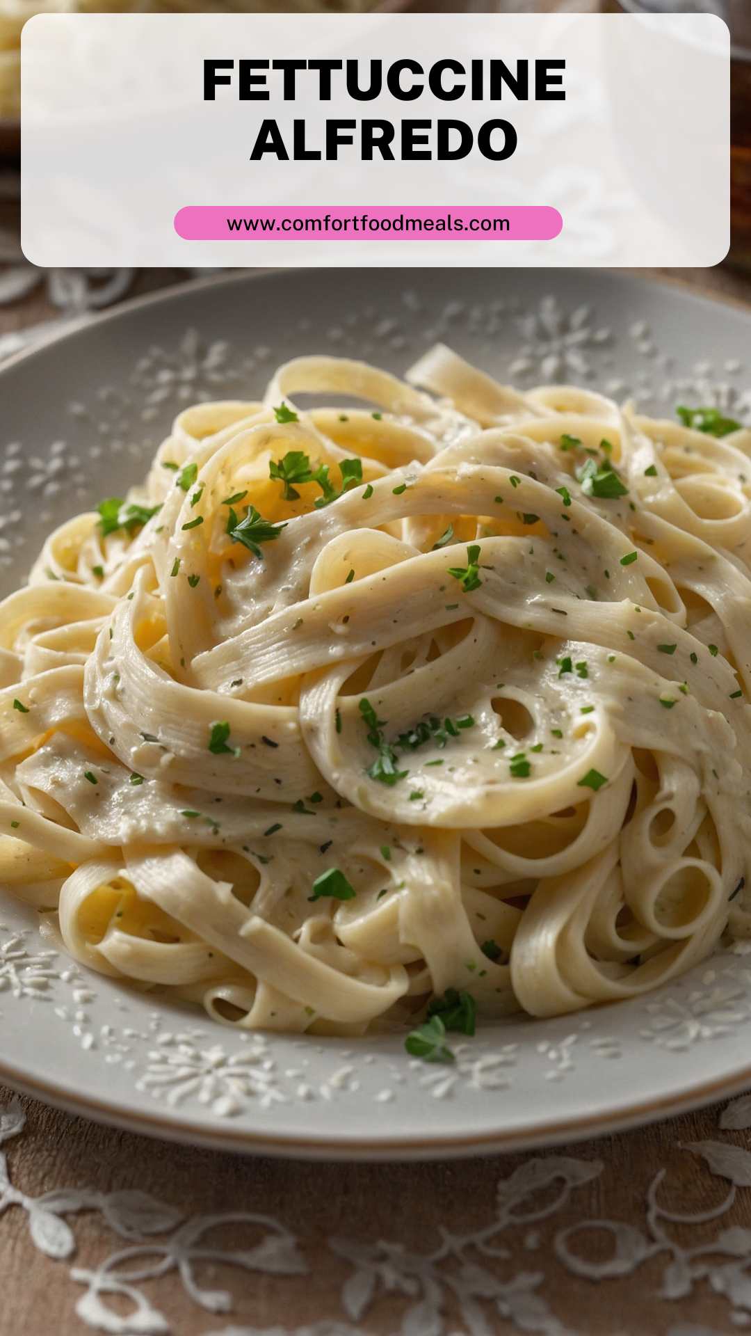 Fettuccine Alfredo – Comfort Food Meals
